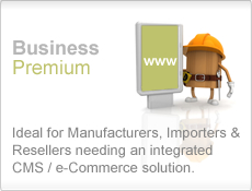 Business Premium Business Premium - Ideal for Manufacturers, Importers & Resellers needing an integrated CMS / e-Commerce solution.